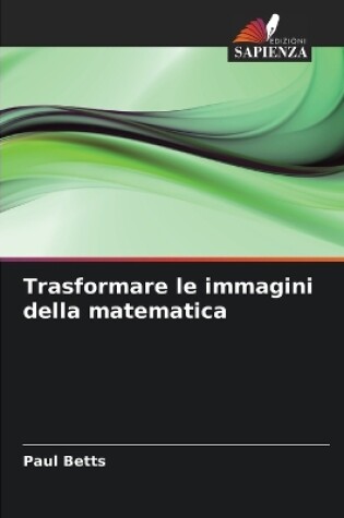 Cover of Trasformare le immagini della matematica