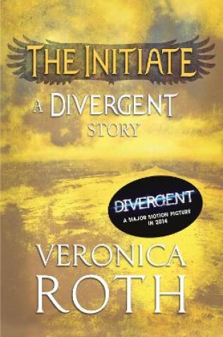 Cover of The Initiate: A Divergent Story