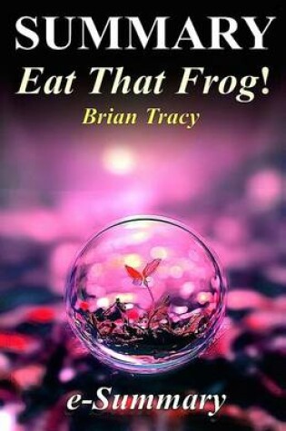 Cover of Summary - Eat That Frog!