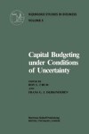 Book cover for Capital Budgeting Under Conditions of Uncertainty