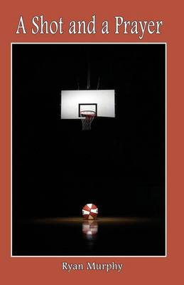 Book cover for A Shot and a Prayer