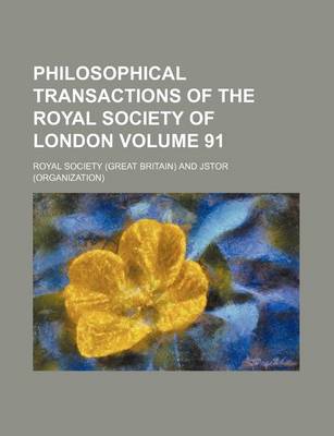 Book cover for Philosophical Transactions of the Royal Society of London Volume 91