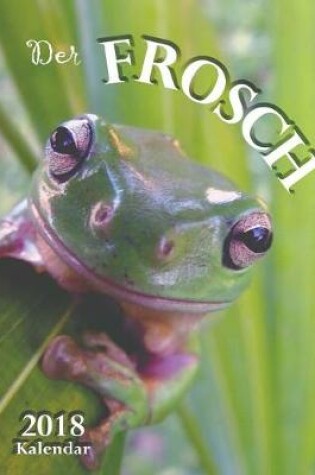 Cover of Der Frosch 2018 Kalendar (Ausgabe Deutschland)