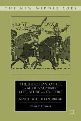 Book cover for The [European] Other in Medieval Arabic Literature and Culture