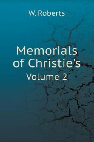 Cover of Memorials of Christie's Volume 2