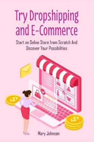 Cover of Try Dropshipping and E-Commerce