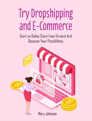 Book cover for Try Dropshipping and E-Commerce