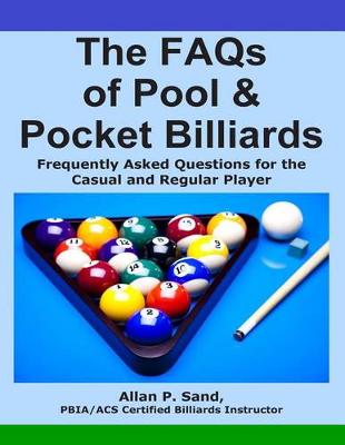 Book cover for The FAQs of Pool & Pocket Billiards