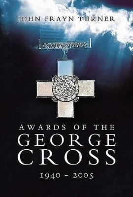 Book cover for Awards of the George Cross 1940-2005