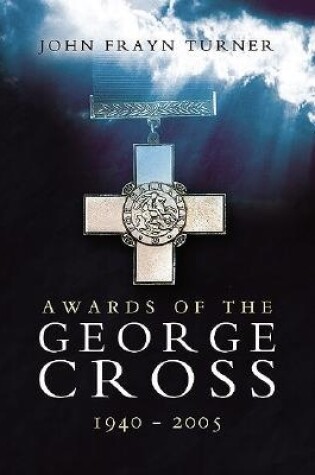 Cover of Awards of the George Cross 1940-2005