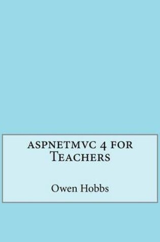 Cover of Aspnetmvc 4 for Teachers