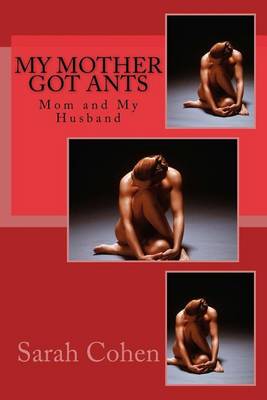 Book cover for My Mother Got Ants
