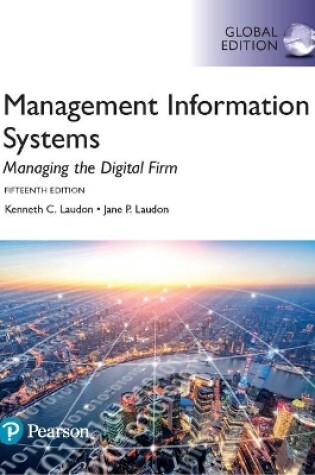 Cover of Management Information Systems: Managing the Digital Firm, Global Edition