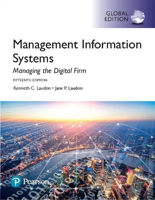 Book cover for Management Information Systems: Managing the Digital Firm, Global Edition