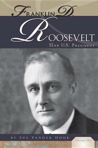 Cover of Franklin D. Roosevelt: 32nd U.S. President