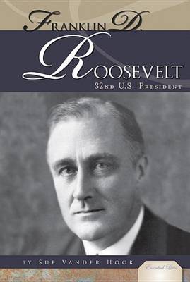 Book cover for Franklin D. Roosevelt: 32nd U.S. President