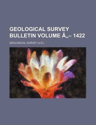 Book cover for Geological Survey Bulletin Volume a 1422