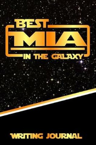 Cover of Best MIA in the Galaxy Writing Journal