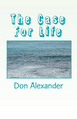 Book cover for The Case for Life