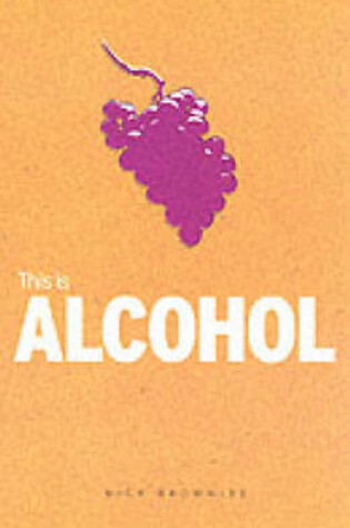 Cover of This is Alcohol