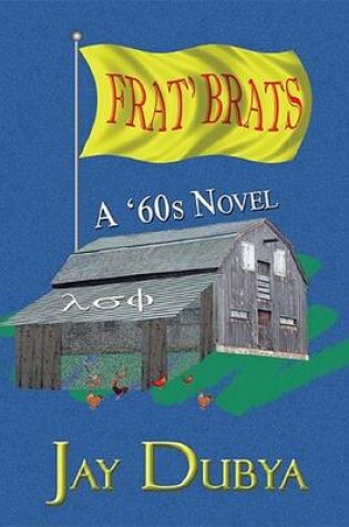 Cover of Frat' Brats, a '60s Novel