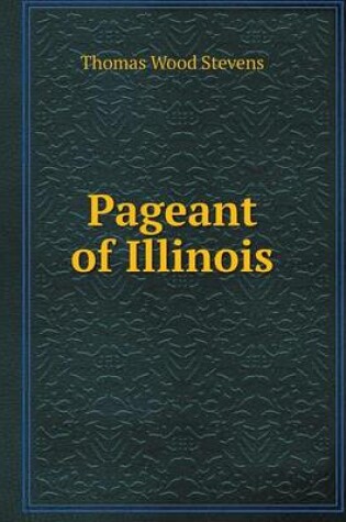 Cover of Pageant of Illinois