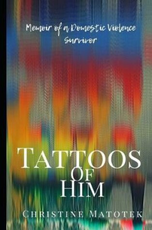 Cover of Tattoos of Him