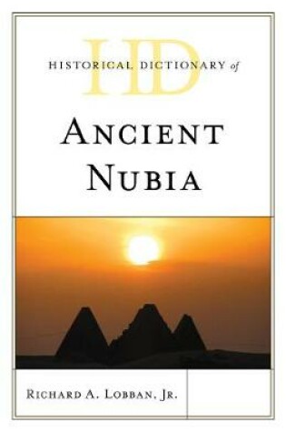 Cover of Historical Dictionary of Ancient Nubia