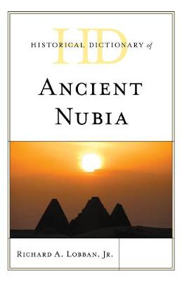 Book cover for Historical Dictionary of Ancient Nubia