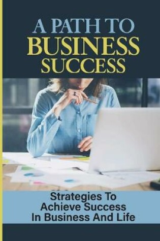 Cover of A Path To Business Success