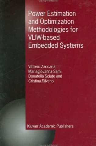 Cover of Power Estimation and Optimization Methodologies for VLIW-based Embedded Systems