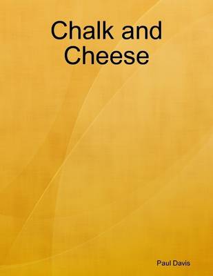 Book cover for Chalk and Cheese