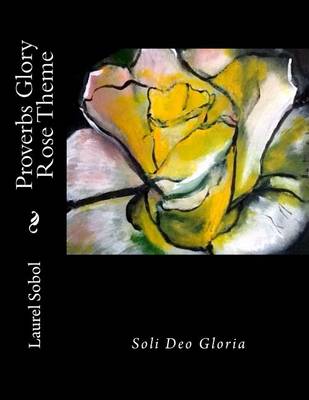 Book cover for Proverbs Glory Rose Theme