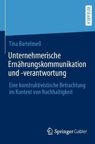 Cover of Unternehmerische Ernährungskommunikation und -verantwortung