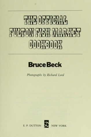 Cover of Beck Bruce : Official Fulton Fish Market Ckbk/HB