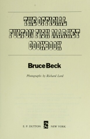 Book cover for Beck Bruce : Official Fulton Fish Market Ckbk/HB