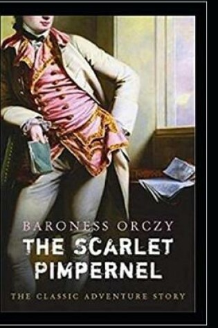 Cover of The Scarlet Pimpernel Illustrated Edition