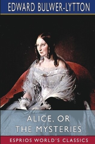 Cover of Alice, or The Mysteries (Esprios Classics)