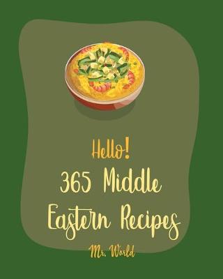 Cover of Hello! 365 Middle Eastern Recipes