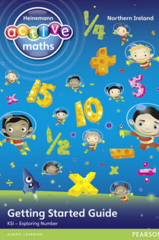 Cover of Heinemann Active Maths Northern Ireland - Key Stage 1 - Exploring Number - Getting Started Guide