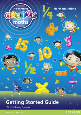 Book cover for Heinemann Active Maths Northern Ireland - Key Stage 1 - Exploring Number - Getting Started Guide