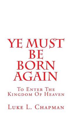 Book cover for Ye Must Be Born Again