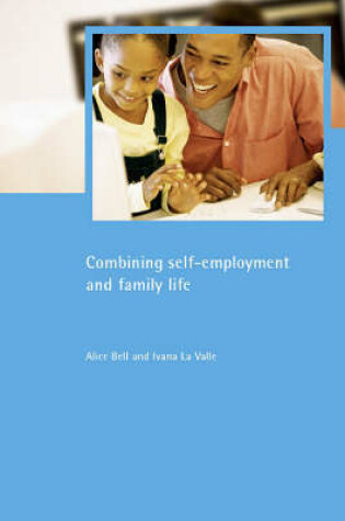 Cover of Combining self-employment and family life