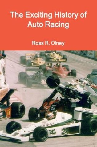 Cover of The Exciting History of Auto Racing