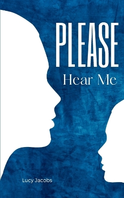 Book cover for Please Hear Me