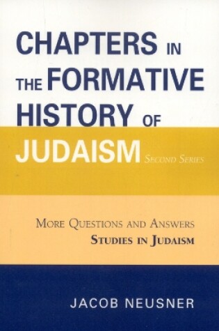 Cover of Chapters in the Formative History of Judaism