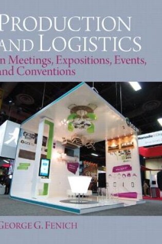 Cover of Production and Logistics in Meeting, Expositions, Events and Conventions