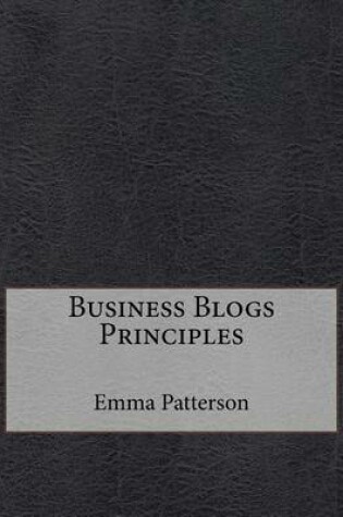 Cover of Business Blogs Principles