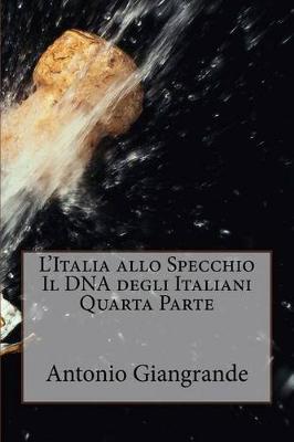 Book cover for Italia Allo Specchio Il DNA Degli Italiani Quarta Parte