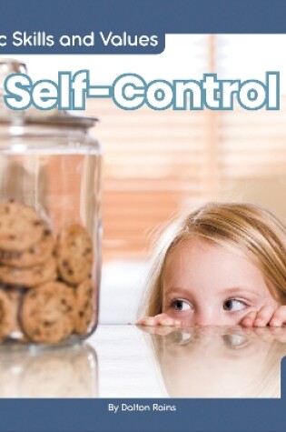 Cover of Civic Skills and Values: Self-Control